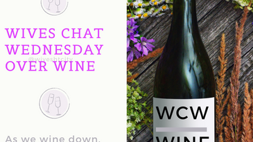 Wives Chat Wednesday Over Wine- Intro